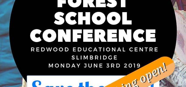 Forest School Conference 2019 Forest School Conference 2019
