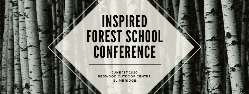 INSPIRED-FOREST-SCHOOL-CONFERENCE-1 INSPIRED Forest School Conference :: June 1st 2020